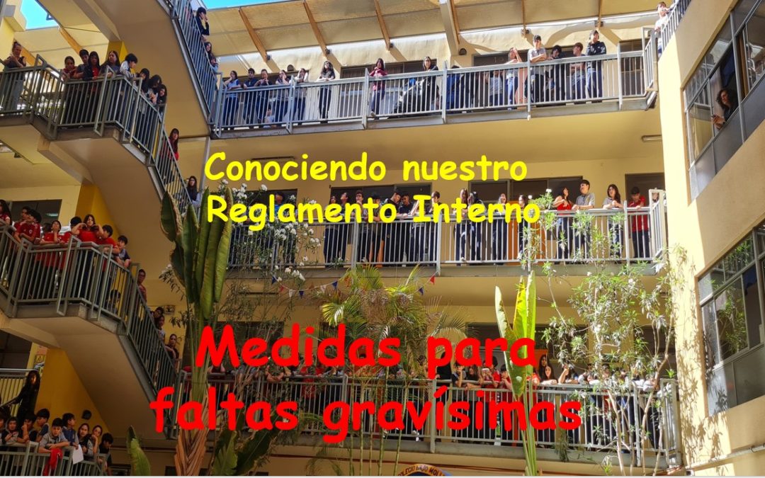 Conociendo nuestro Reglamento Interno (medidas para faltas gravísimás)